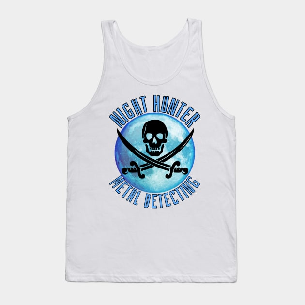 Night Hunter metal detecting Tank Top by Coreoceanart